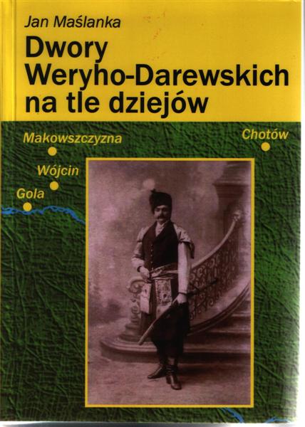 Dwory Weryho-Darewskich na tle dziejów